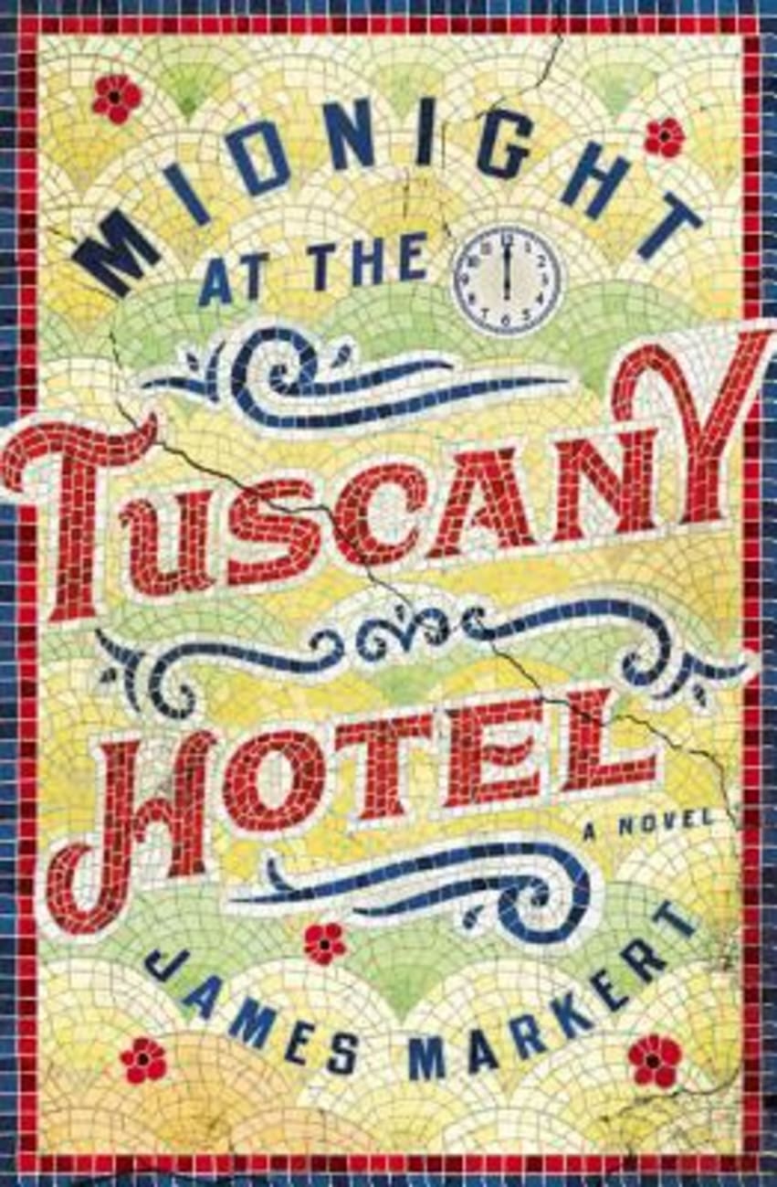 Midnight At the Tuscany Hotel Paperback