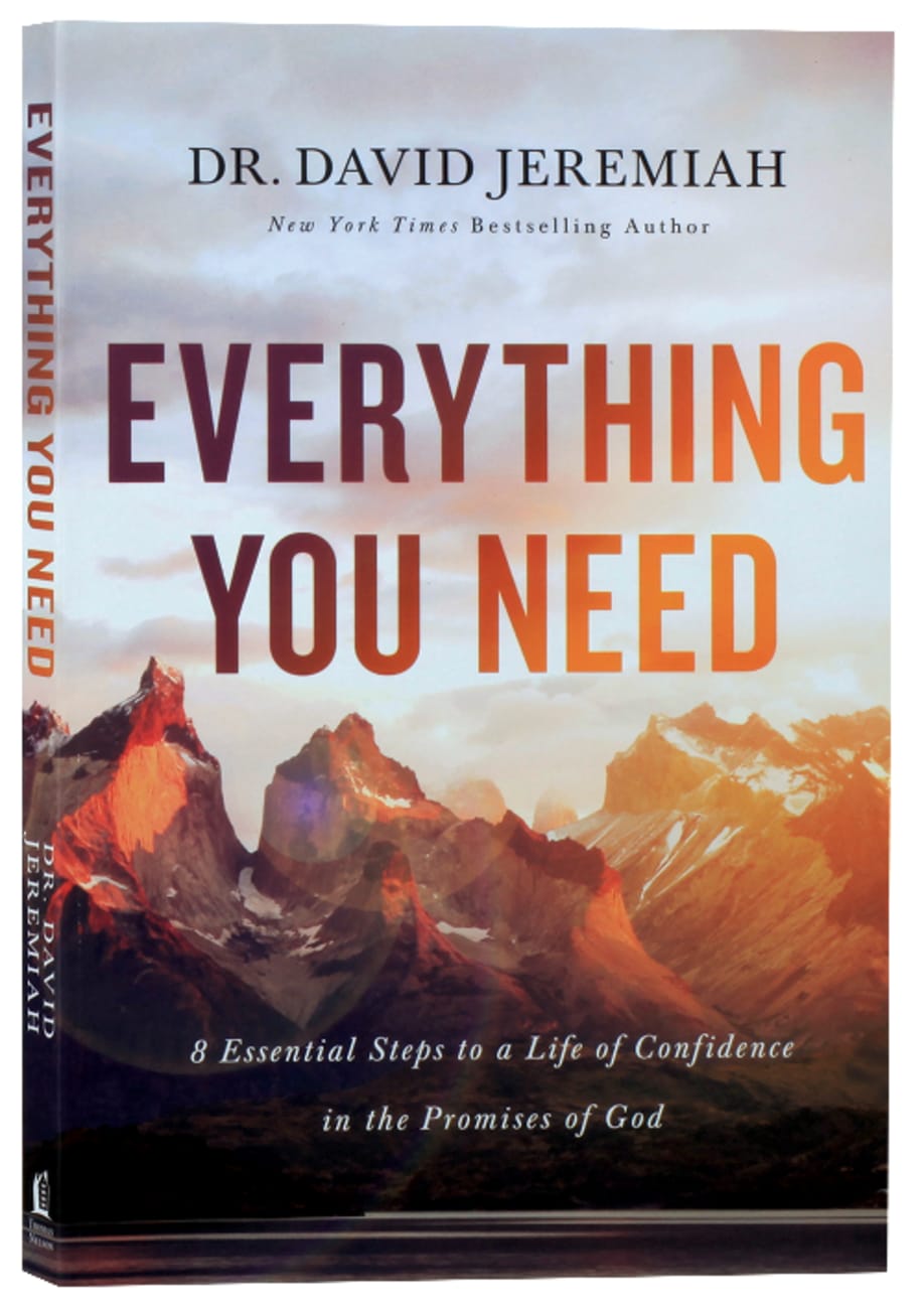Everything You Need: 8 Essential Steps to a Life of Confidence in the Promises of God Paperback