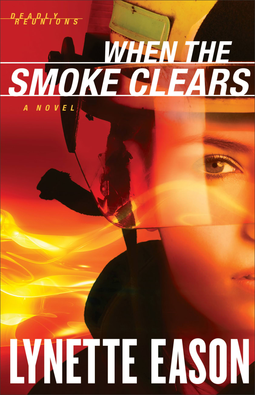 When the Smoke Clears (#01 in Deadly Reunions Series) Paperback