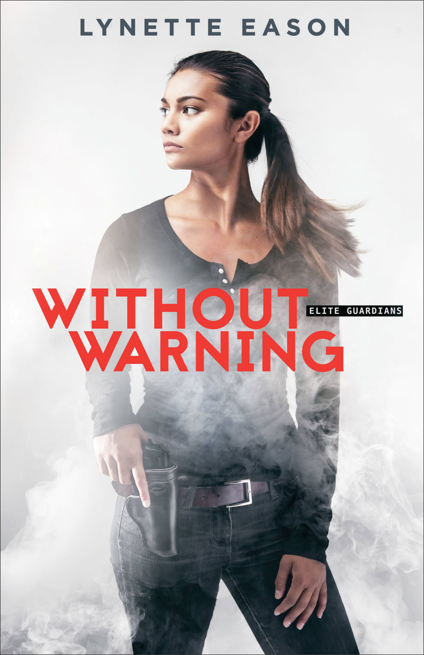 Without Warning (#02 in Elite Guardians Series) Paperback