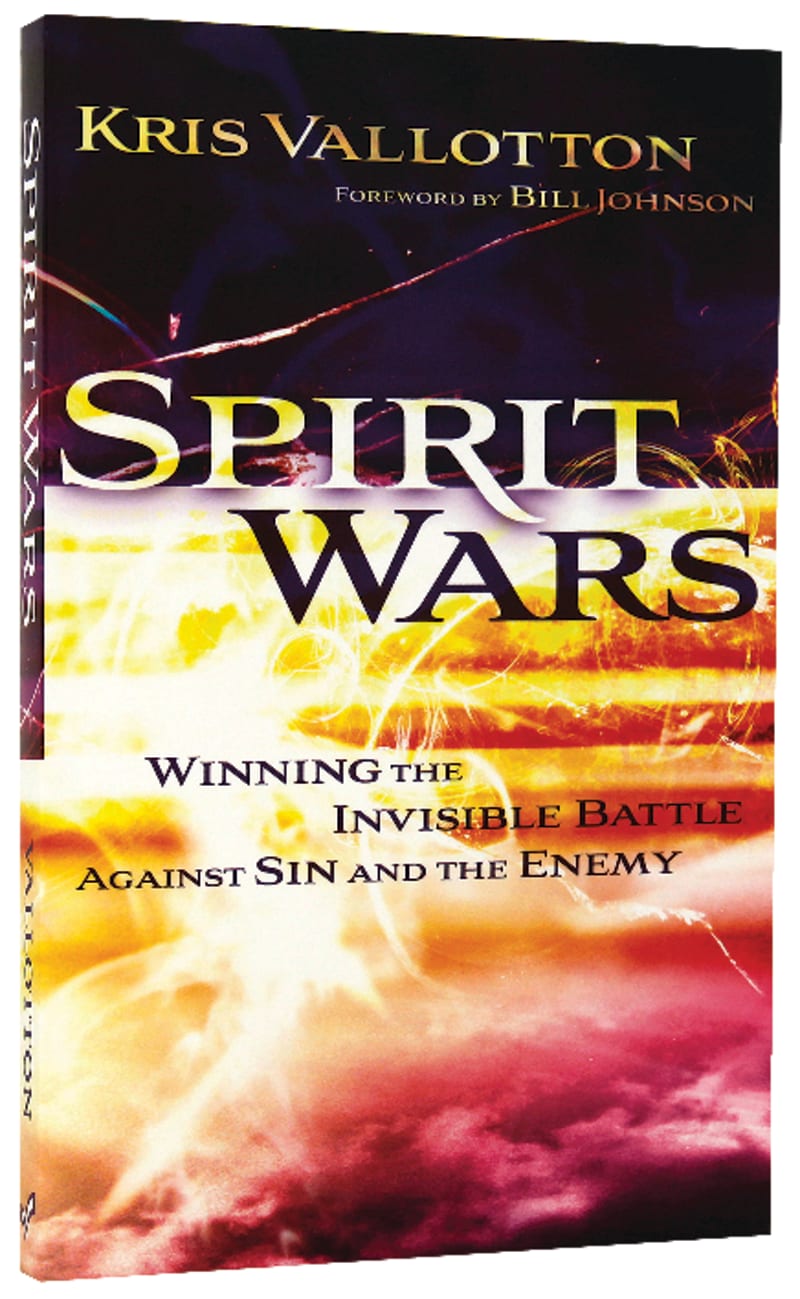 Spirit Wars: Winning the Invisible Battle Against Sin and the Enemy Paperback