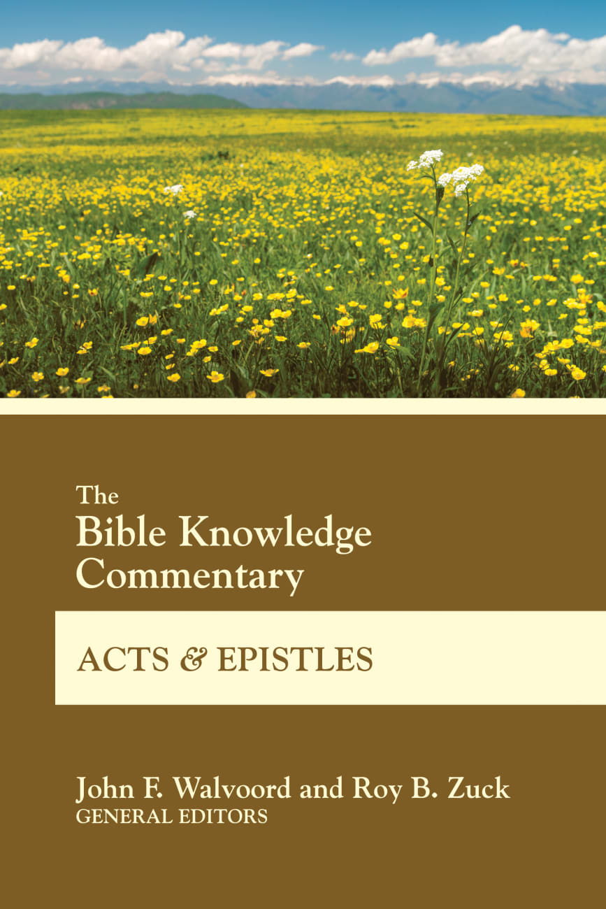 Acts and Epistles (Bible Knowledge Commentary Series) Paperback