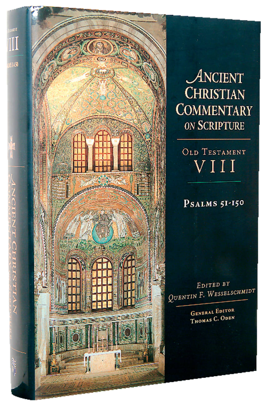 Accs OT: Psalms 51-150 (Ancient Christian Commentary On Scripture: Old Testament Series) Hardback