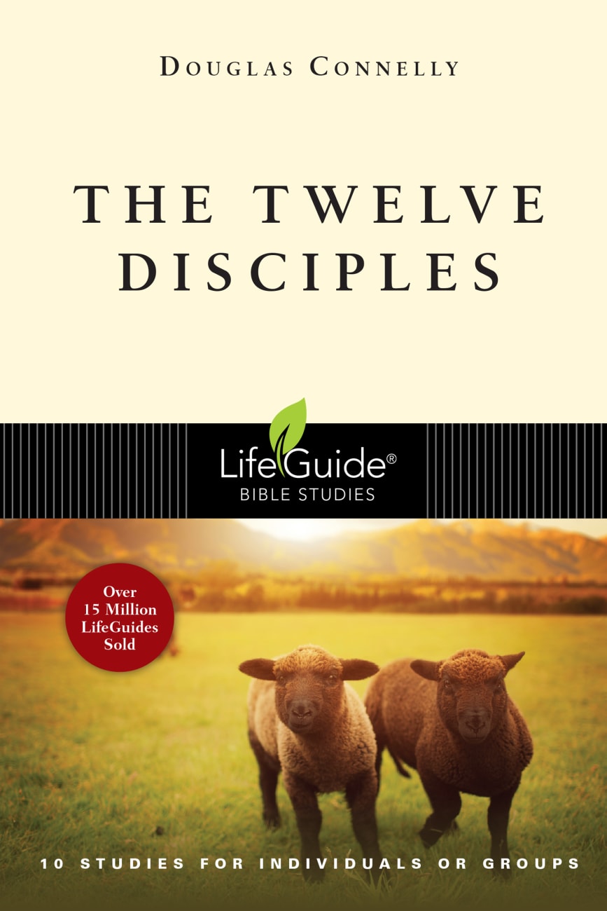 The Twelve Disciples (Lifeguide Bible Study Series) Paperback