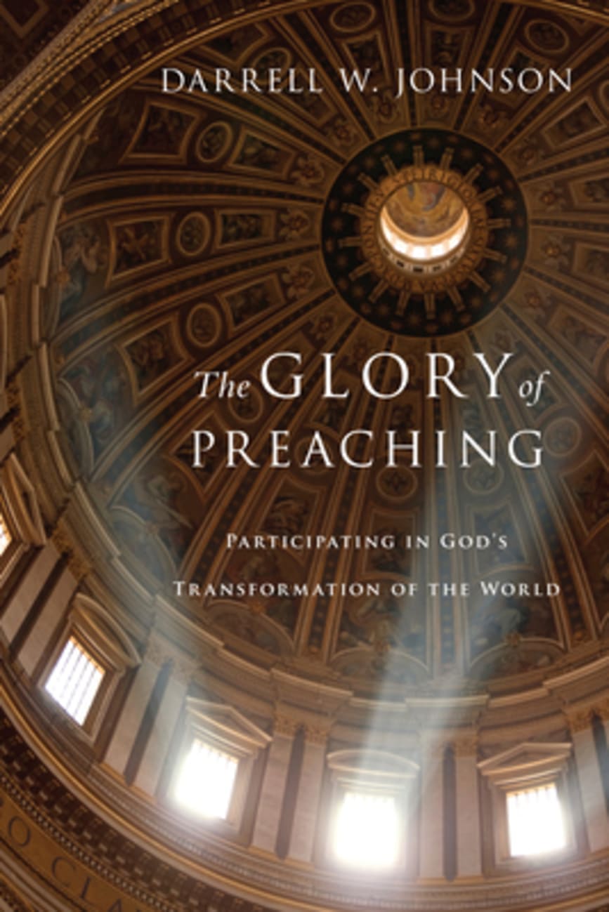 The Glory of Preaching Paperback