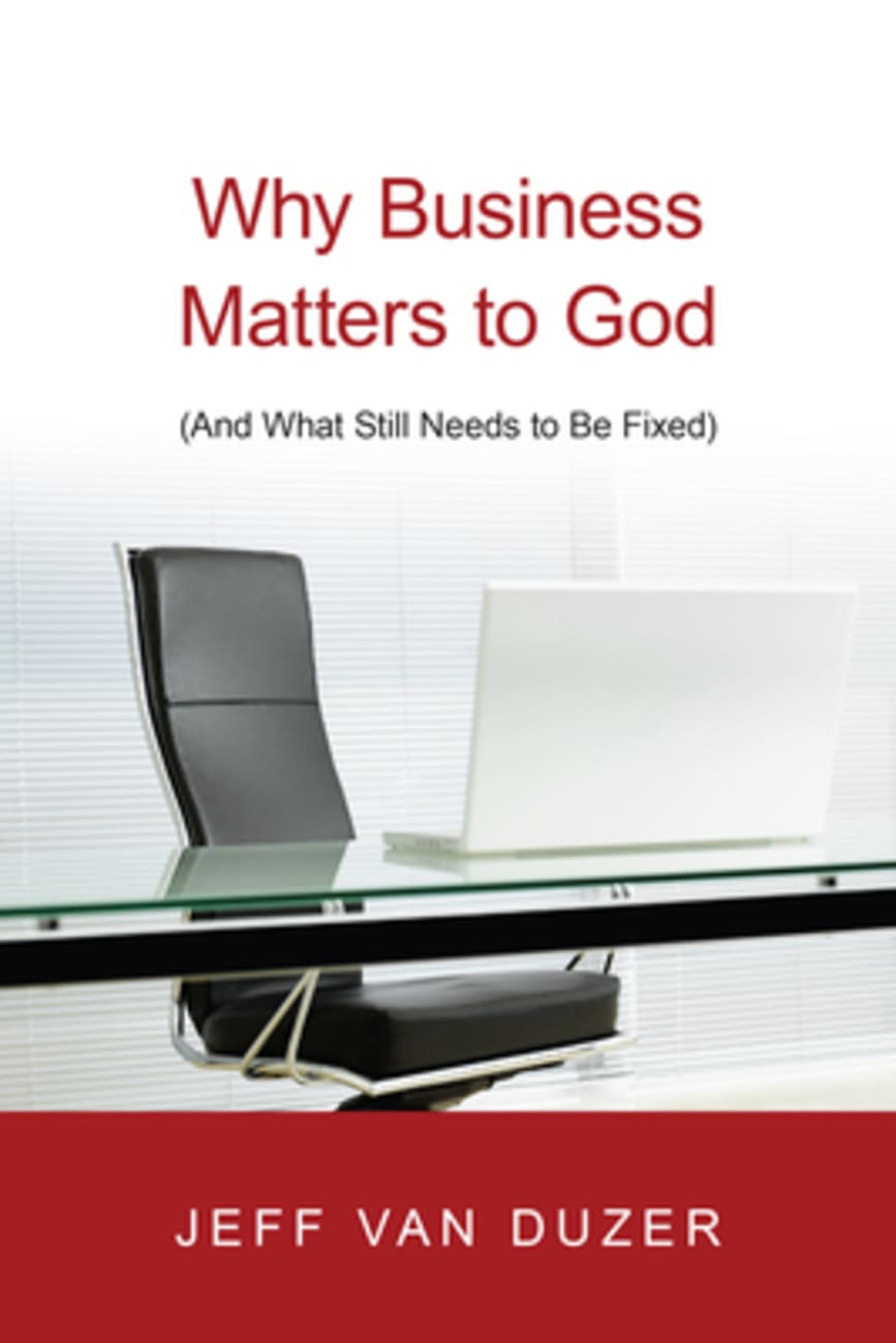 Why Business Matters to God Paperback