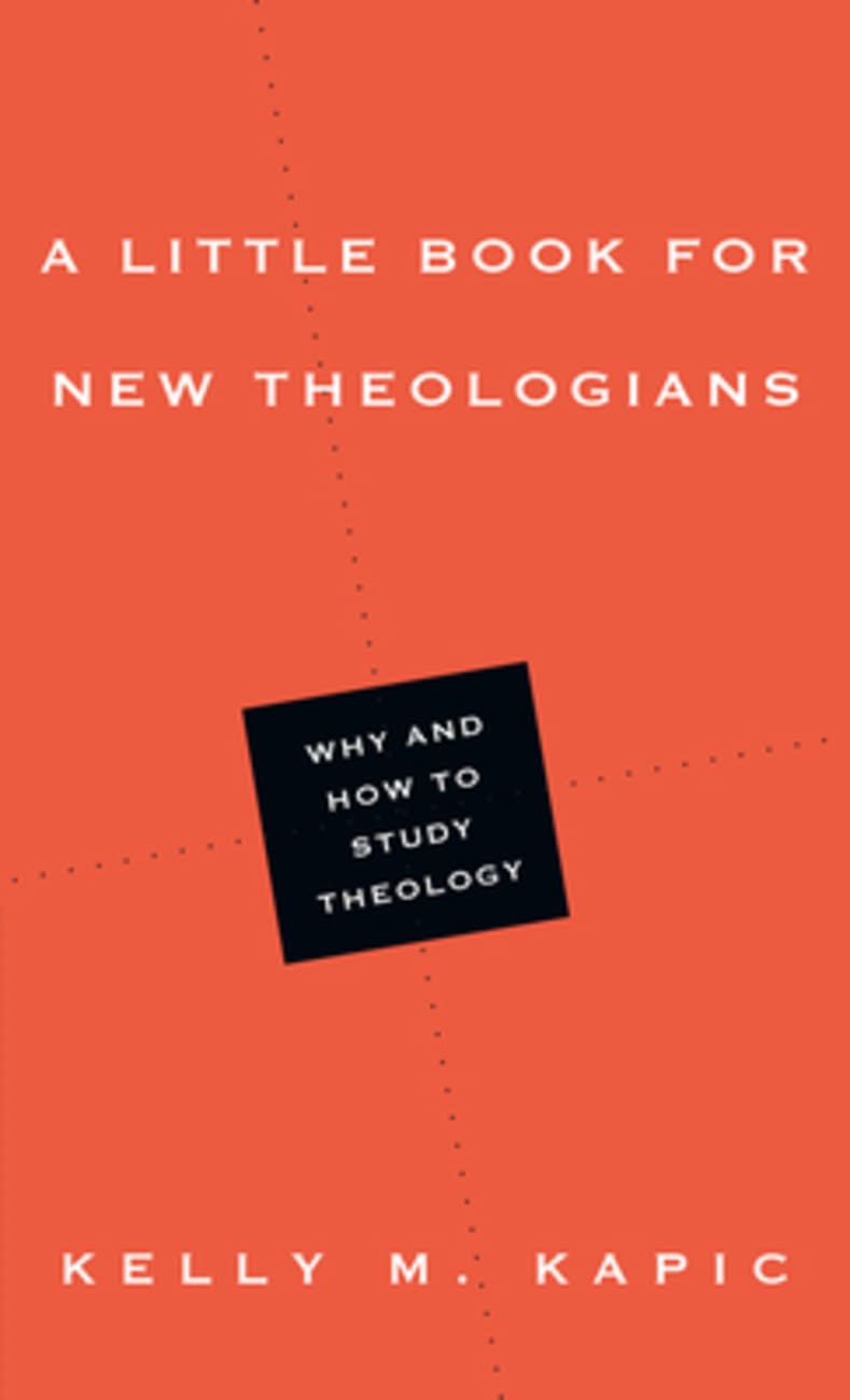 A Little Book For New Theologians Paperback
