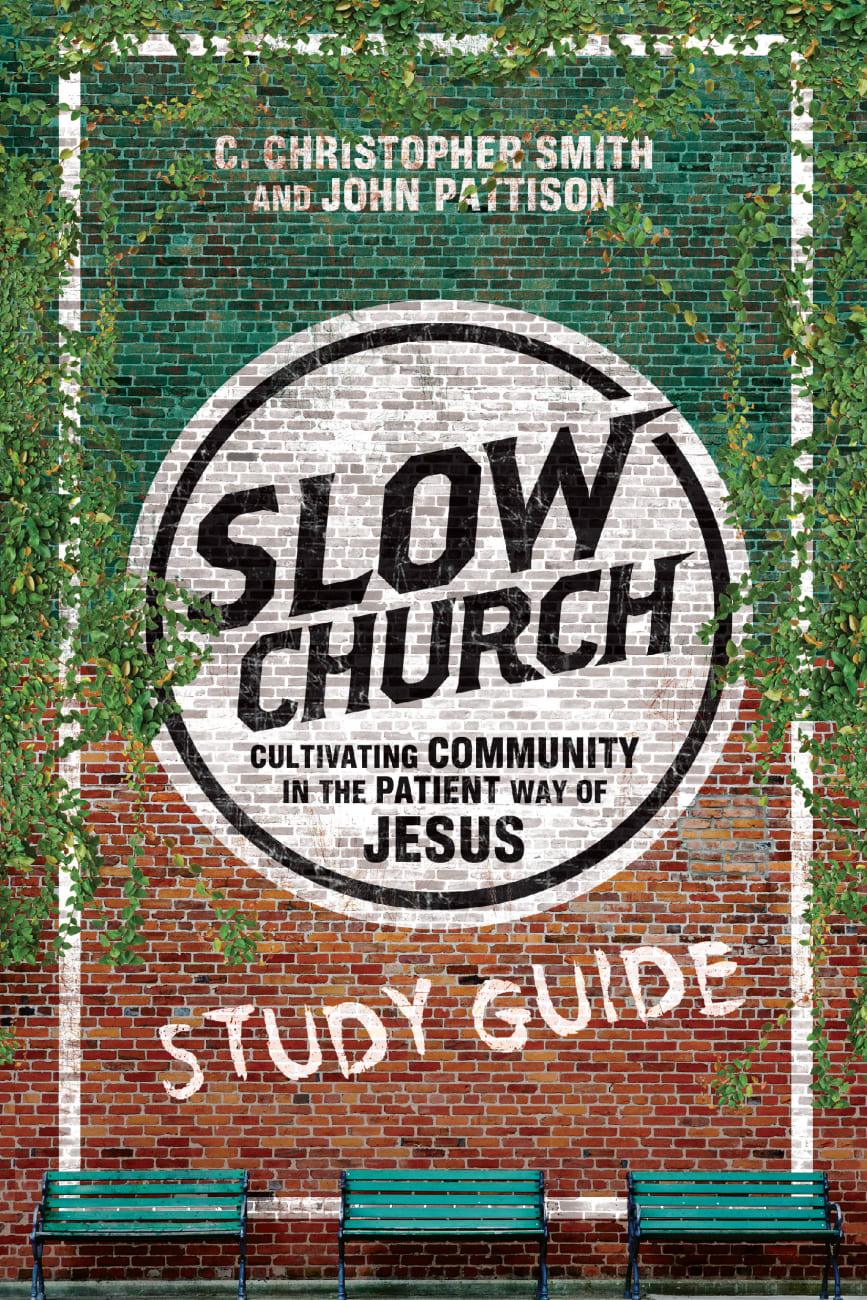 Slow Church (Study Guide) Paperback
