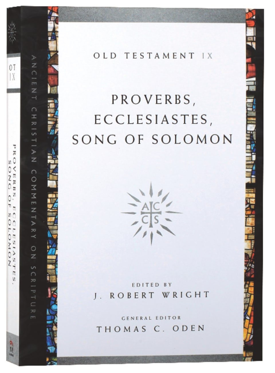 Accs OT: Proverbs, Ecclesiastes, Song of Solomon (Ancient Christian Commentary On Scripture: Old Testament Series) Paperback
