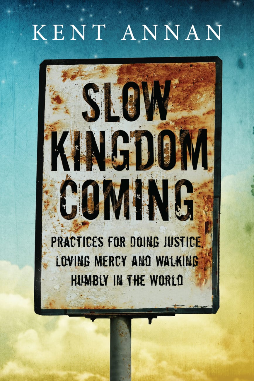Slow Kingdom Coming Paperback