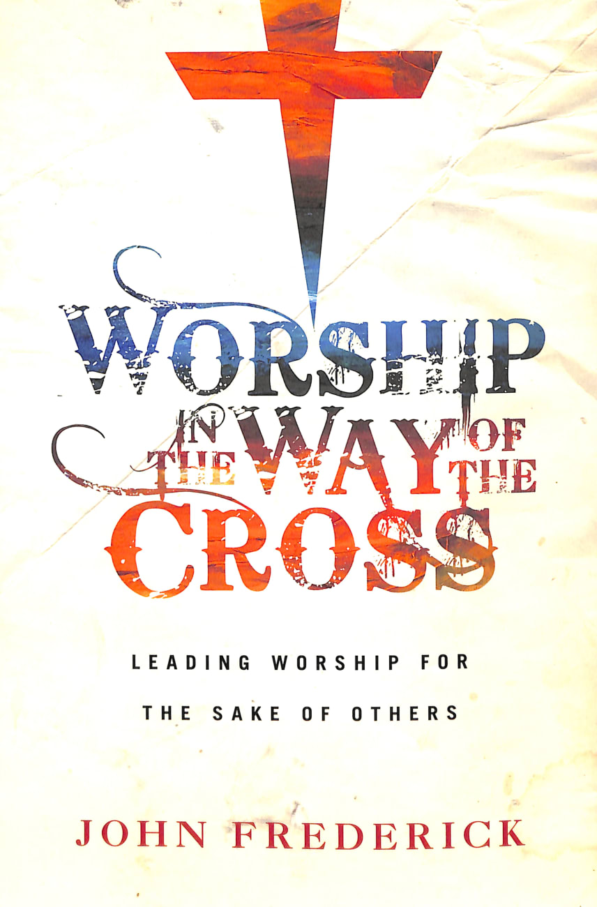 Worship in the Way of the Cross Paperback