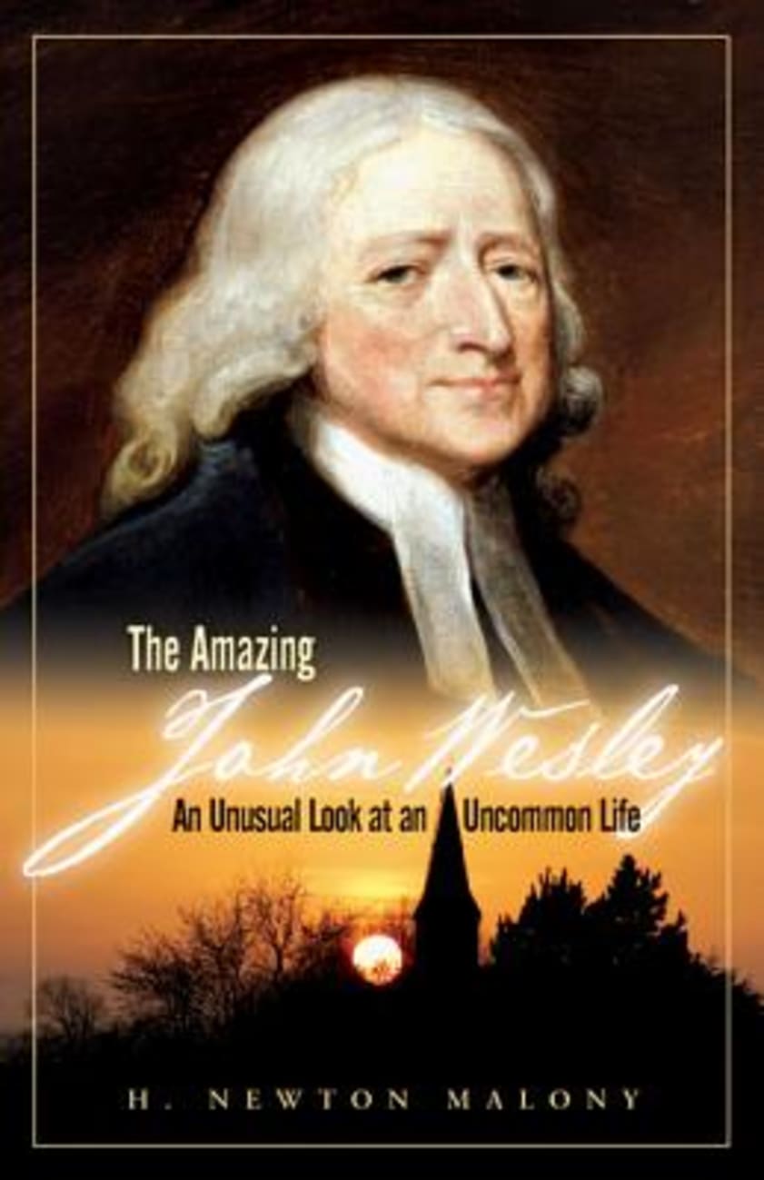 The Amazing John Wesley Paperback