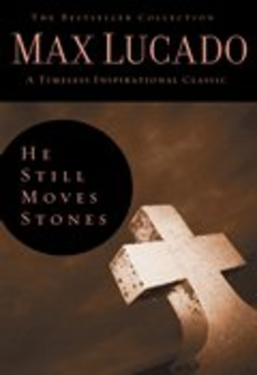 He Still Moves Stones (Bestseller Collection) Hardback