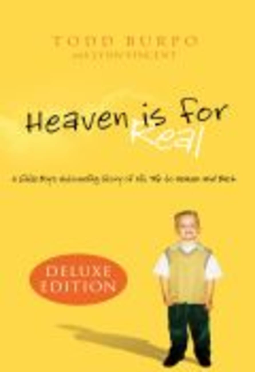 Heaven is For Real (Deluxe) Hardback