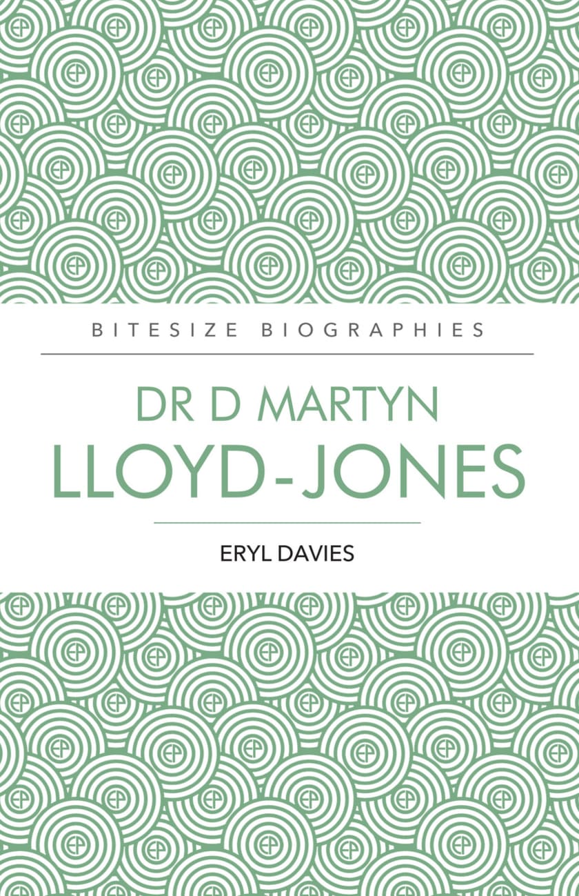 Dr D Martyn Lloyd-Jones (Bitesize Biographies Series) Paperback