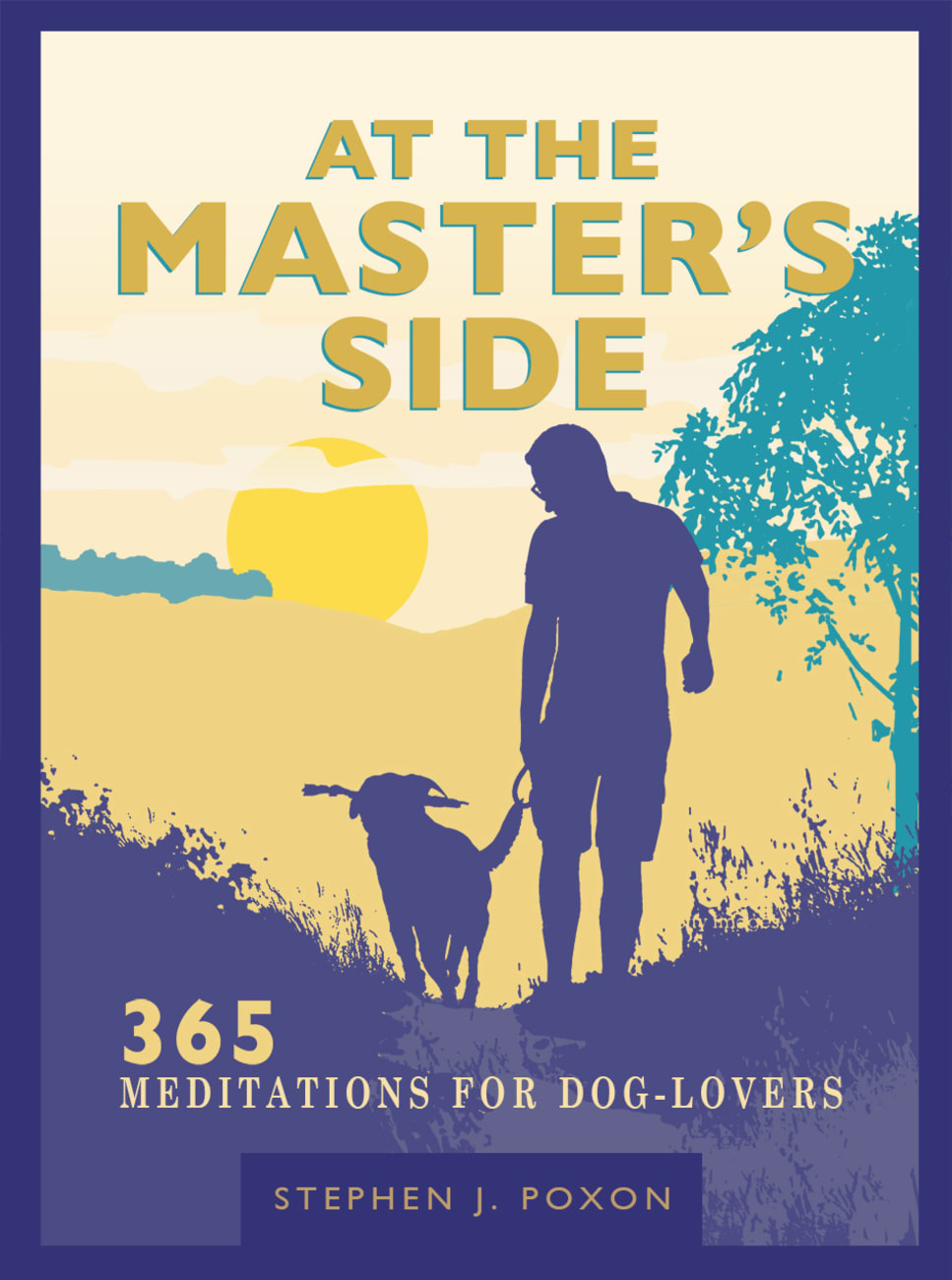 At the Master's Side: 365 Meditations For Dog-Lovers Hardback