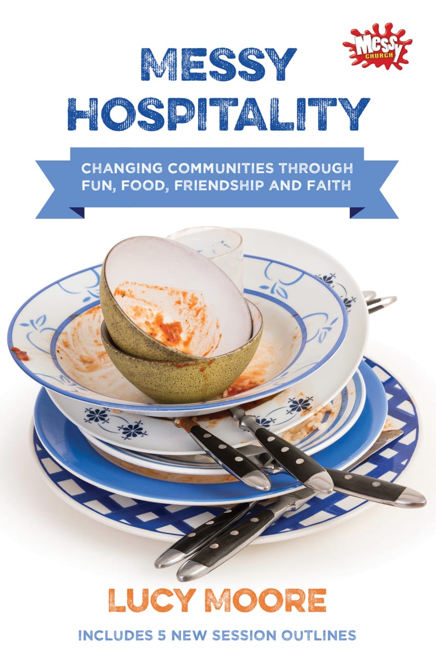 Messy Hospitality (Messy Church Series) Paperback