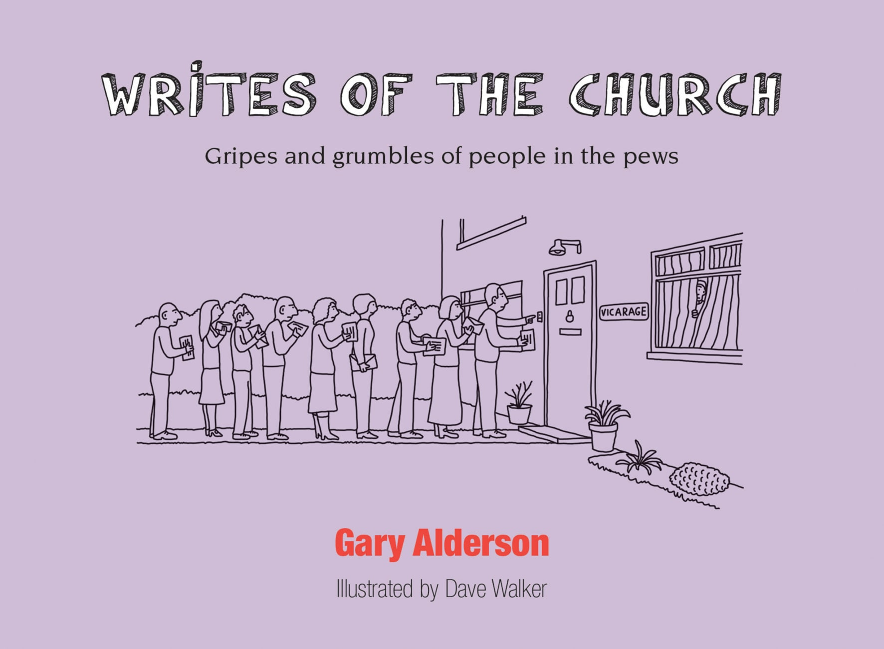 Writes of the Church: Gripes and Grumbles of People in the Pews Paperback