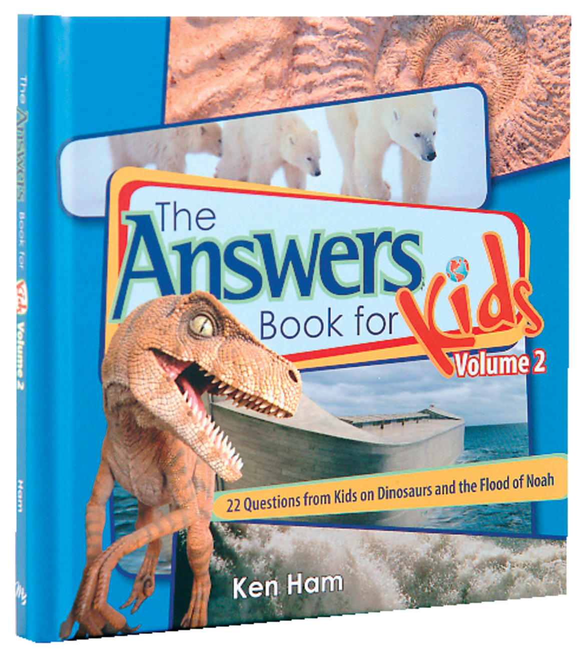 Answers Book For Kids #02: Dinosaurs and the Flood of Noah Hardback