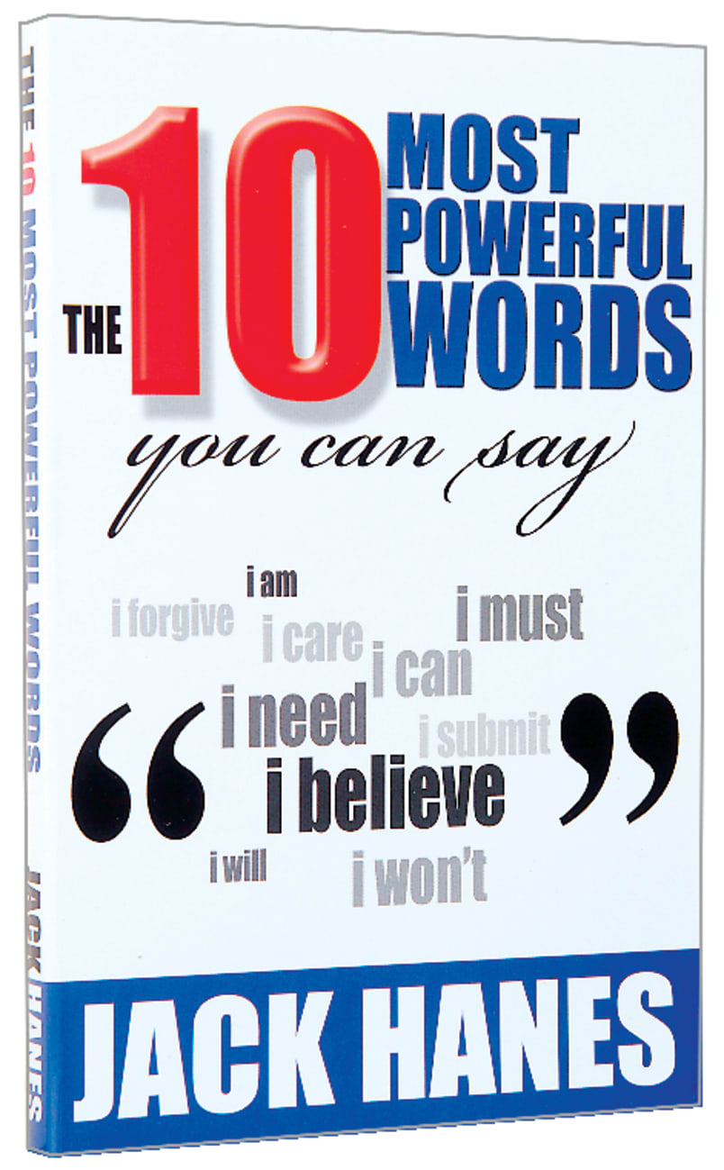 The 10 Most Powerful Words You Can Say Paperback