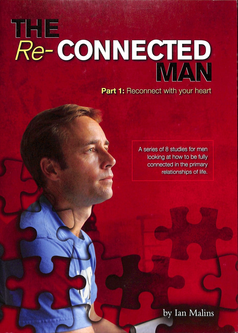 Re-Connected Man #01: Reconnect With Your Heart Paperback