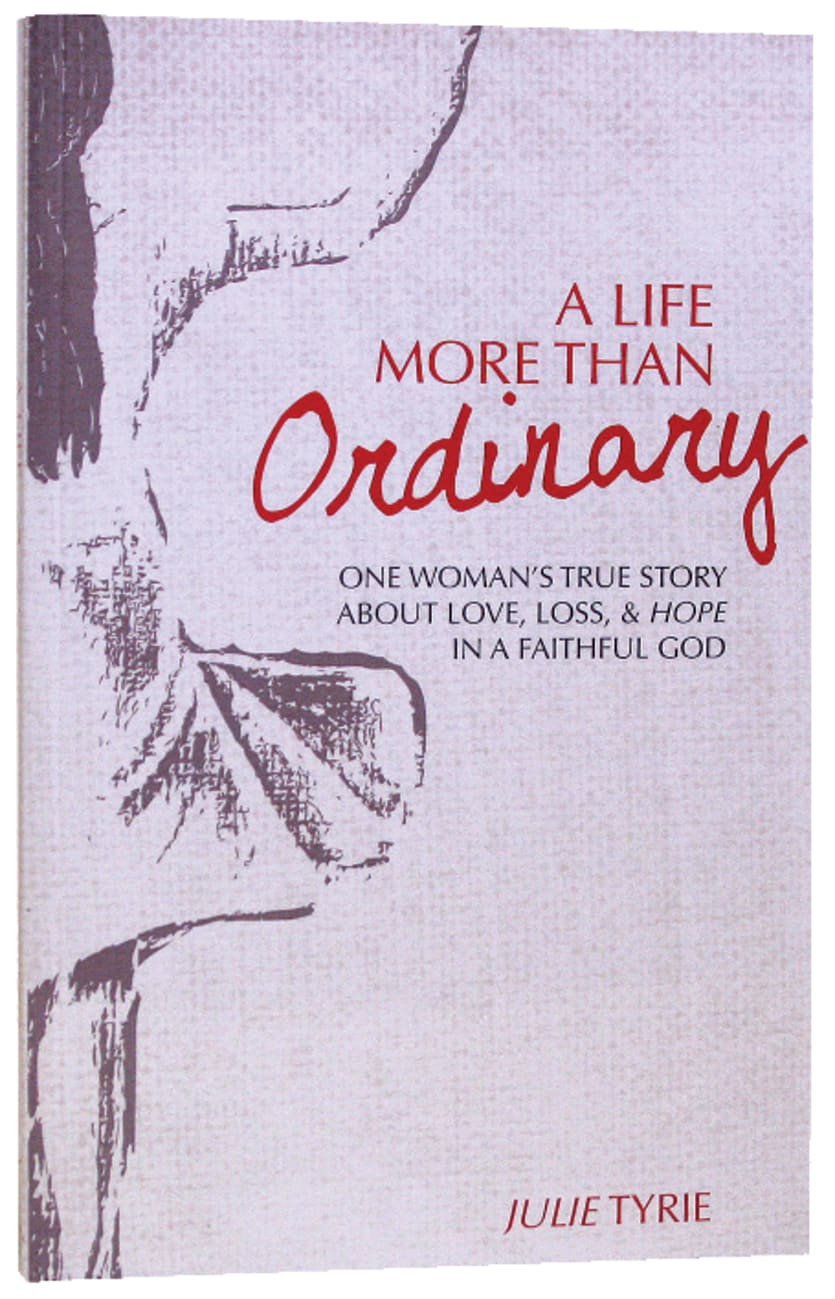 A Life More Than Ordinary Paperback