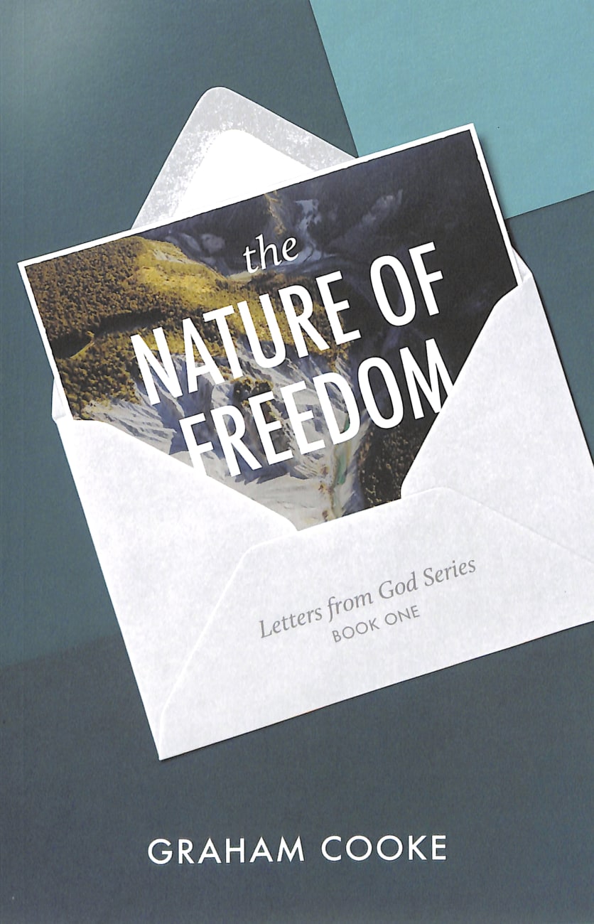The Nature of Freedom (2nd Edition) (#01 in Letters From God Series) Paperback