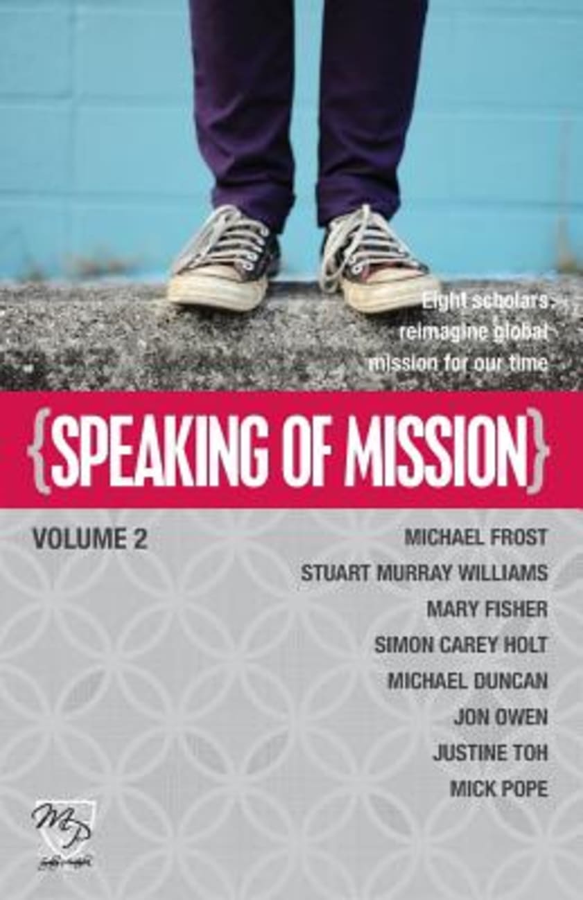 Speaking of Mission Volume 2 Paperback