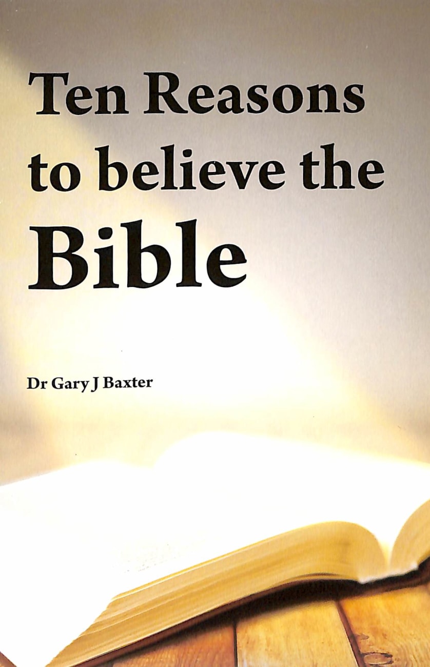 Ten Reasons to Believe the Bible Booklet