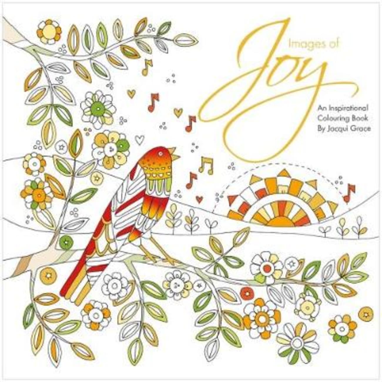Images of Joy - An Inspirational Colouring Book (Adult Coloring Books Series) Paperback