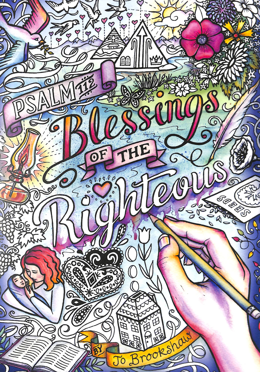 Blessings of the Righteous: Psalm 112 (Adult Coloring Books Series) Paperback