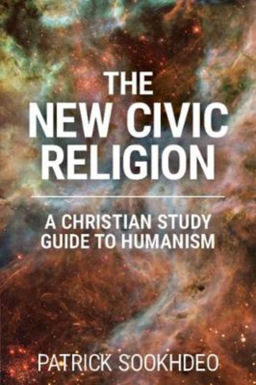 The New Civic Religion: A Christian Study Guide to Humanism Paperback