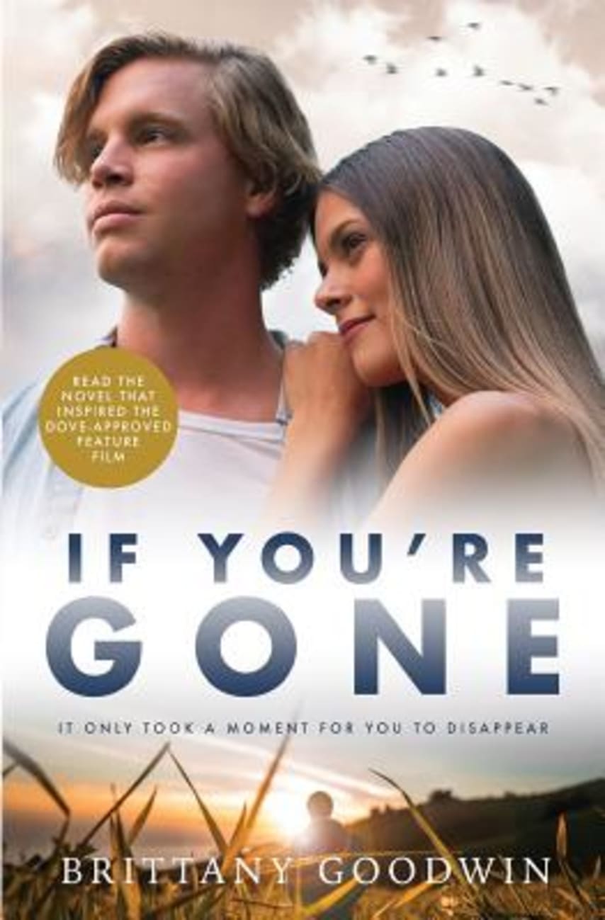 If You're Gone: It Only Took a Moment For You to Disappear... Paperback