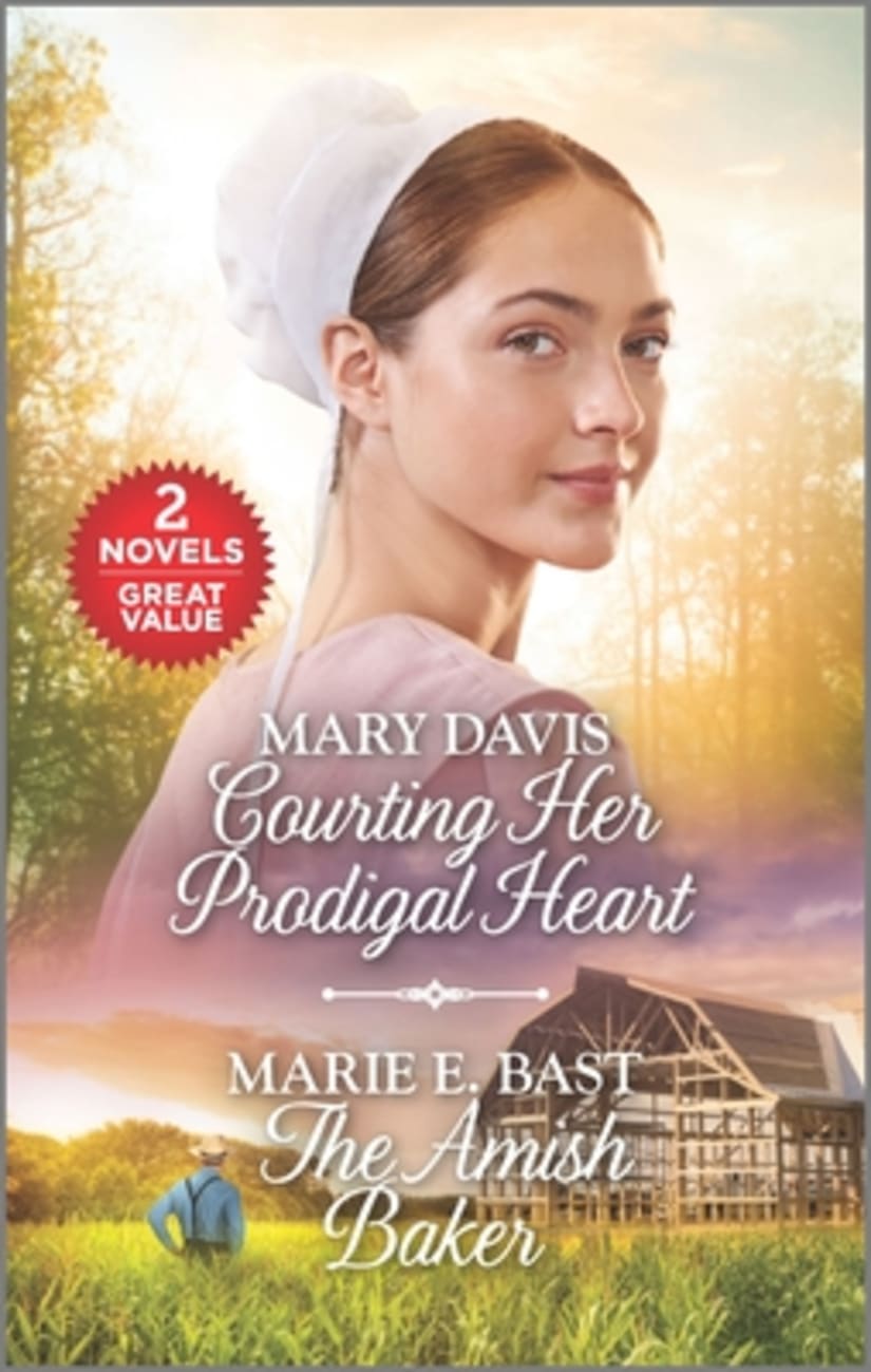 Courting Her Prodigal Heart/Amish Baker (Love Inspired 2 Books In 1 Series) Mass Market