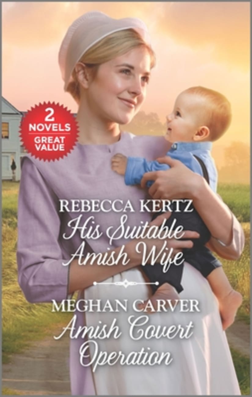 His Suitable Amish Wife/Amish Covert Operation (Love Inspired 2 Books In 1 Series) Mass Market Edition