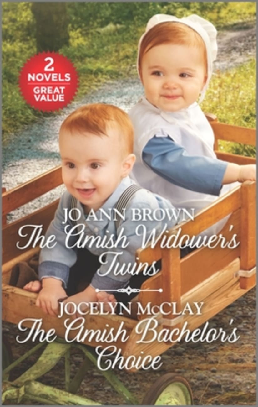 The Amish Widower's Twins\The Amish Bachelor's Choice (Love Inspired 2 Books In 1 Series) Mass Market