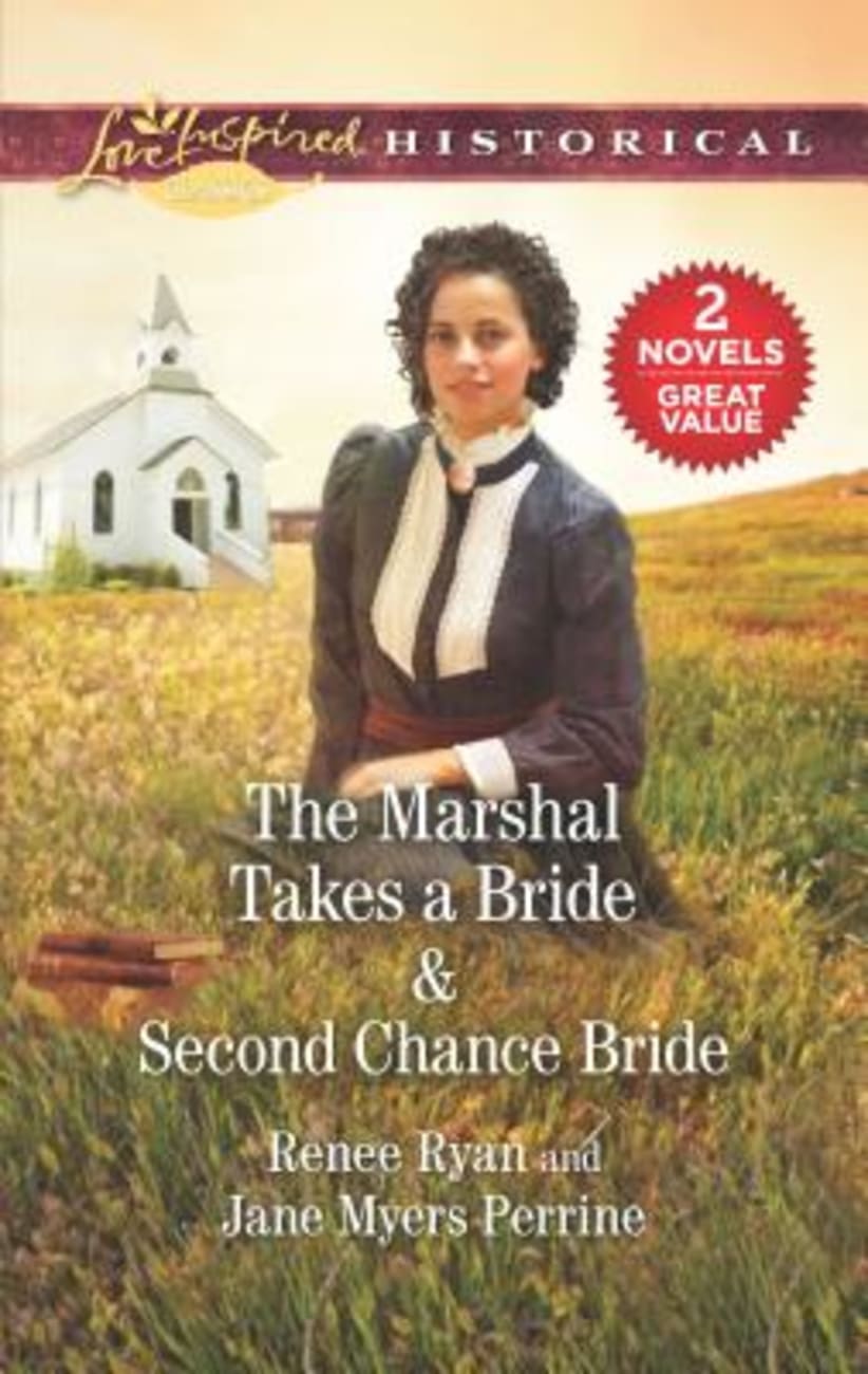 The Marshal Takes a Bride/Second Chance Bride (Love Inspired Historical 2 Books In 1 Series) Mass Market Edition