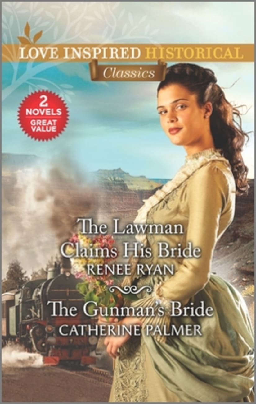 The Lawman Claims His Bride/The Gunman's Bride (Love Inspired Historical 2 Books In 1 Series) Mass Market Edition