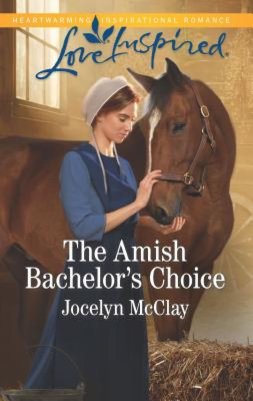 The Amish Bachelor's Choice (Love Inspired Series) Mass Market