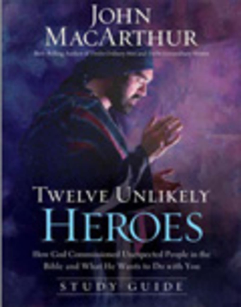 Twelve Unlikely Heroes (Study Guide) Paperback
