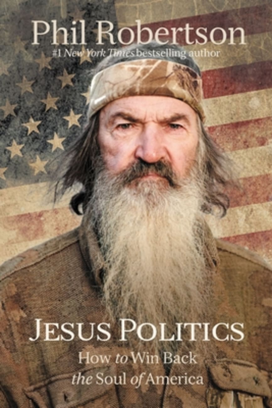 Jesus Politics: A Manifesto to Win Back the Soul of America Hardback