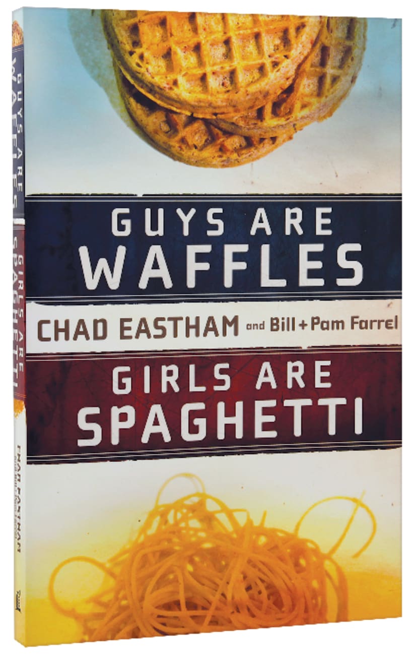 Guys Are Waffles, Girls Are Spaghetti Paperback