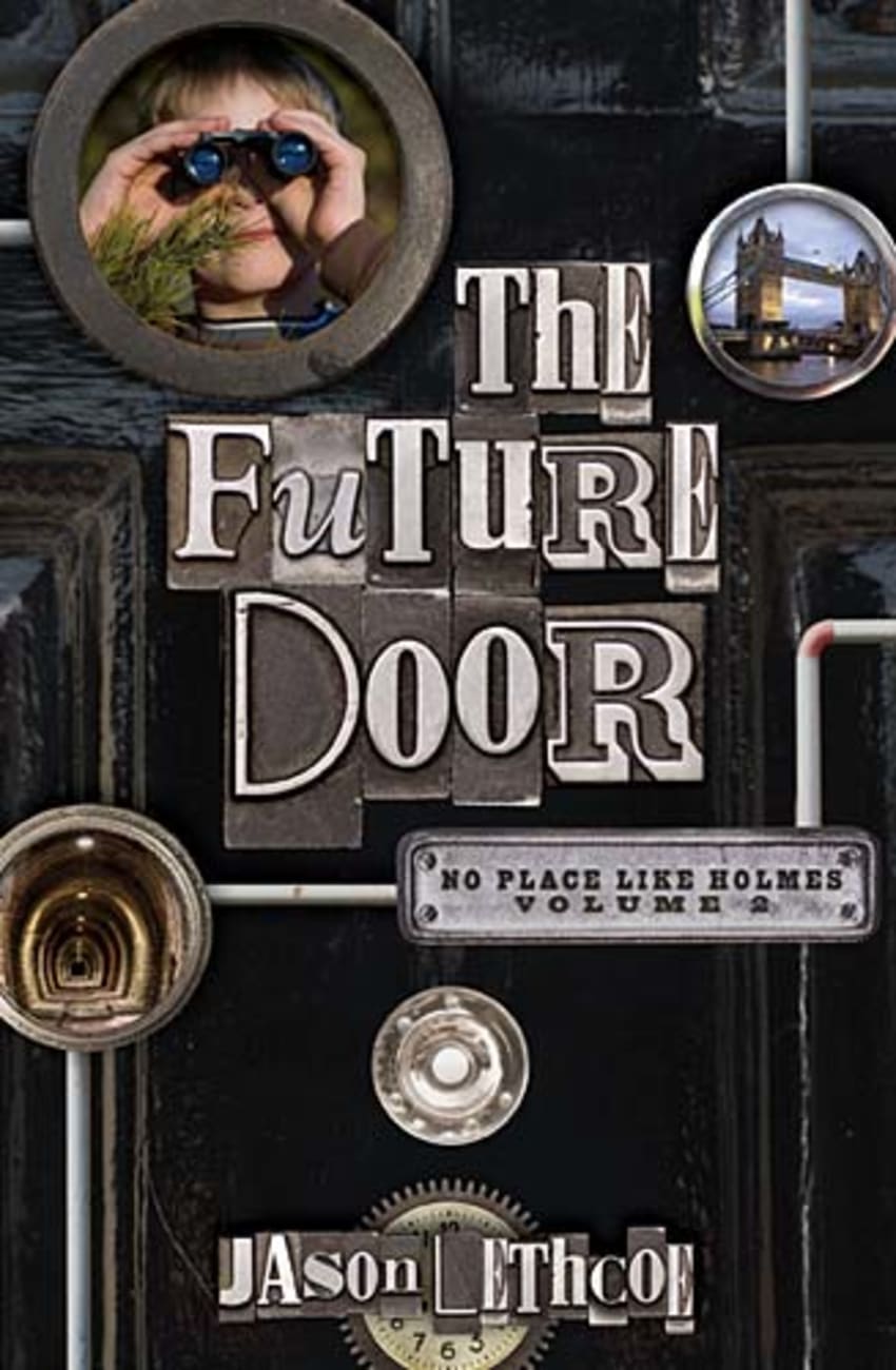 No Place Like Holmes #02: The Future Door Paperback