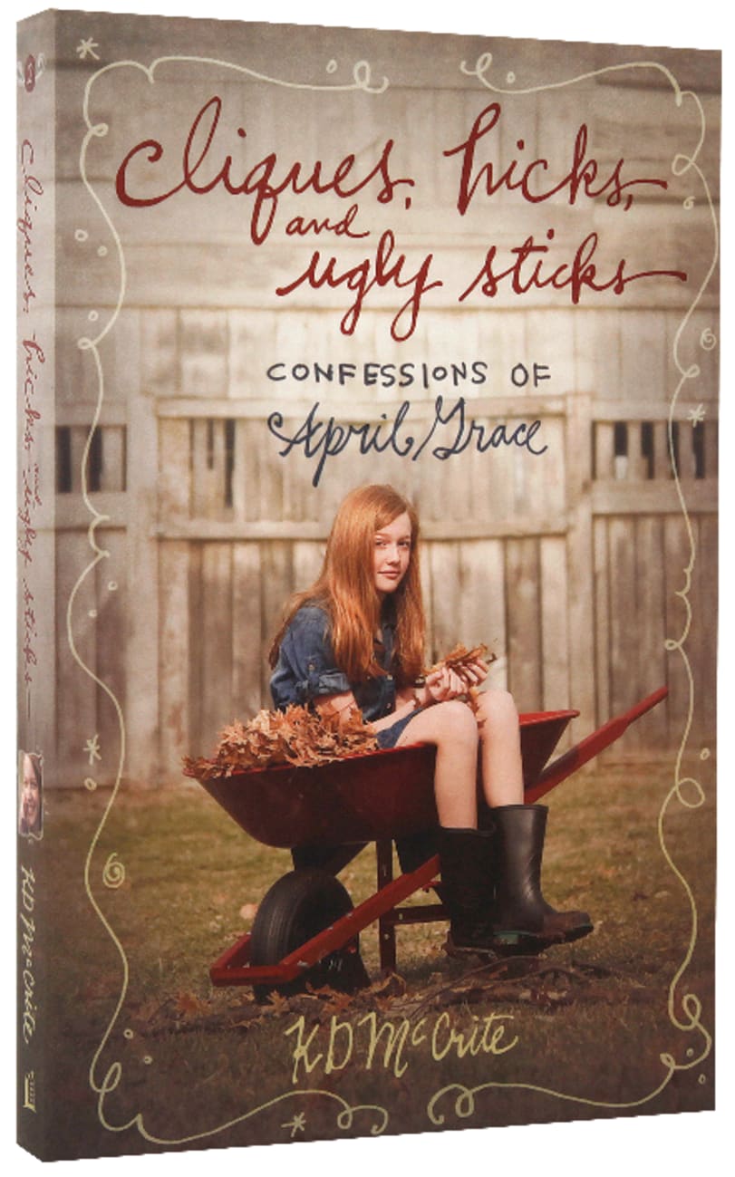 Cliques, Hicks and Ugly Sticks (#02 in The Confessions Of April Grace Series) Paperback