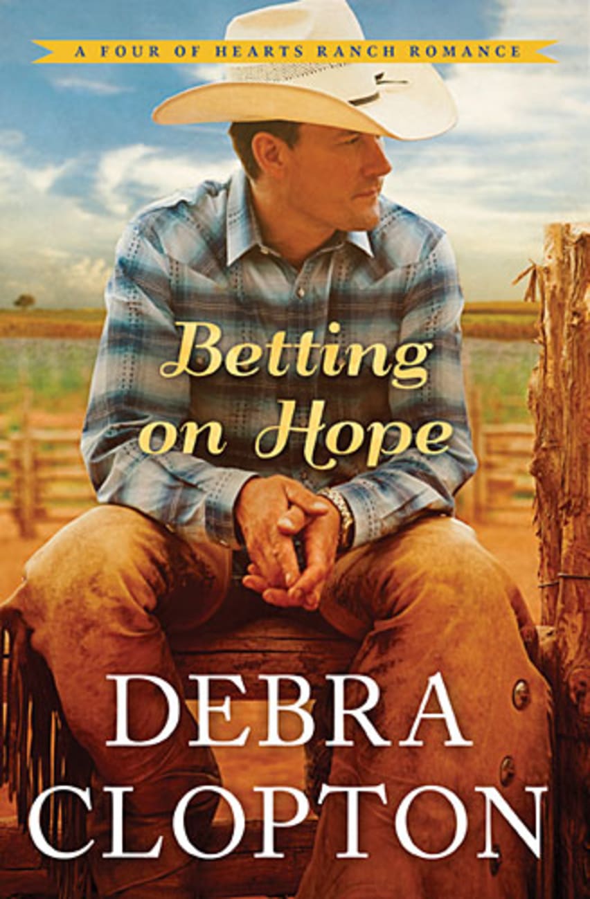 Betting on Hope (#01 in Four Of Hearts Ranch Romance Series) Paperback