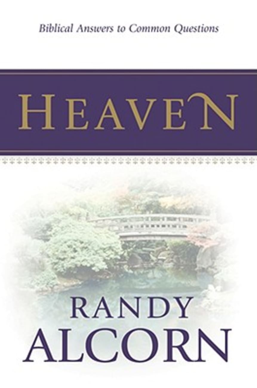 Heaven: Biblical Answers to Common Questions Booklet