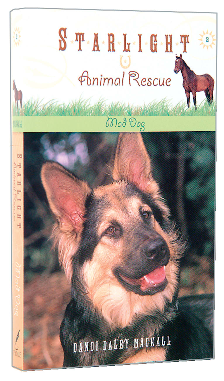 Mad Dog (#02 in Starlight Animal Rescue Series) Mass Market