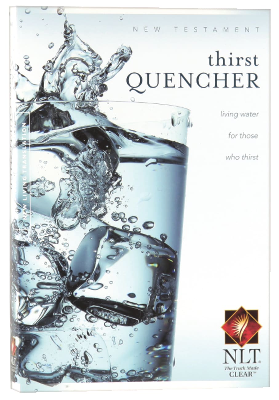 NLT Thirst Quencher New Testament (Black Letter Edition) Paperback