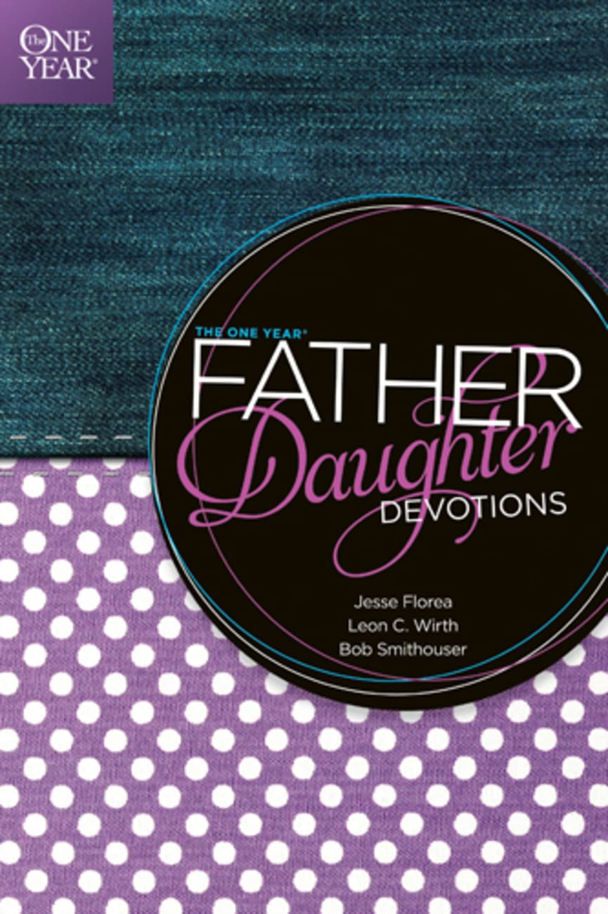 The One Year Father-Daughter Devotions Paperback