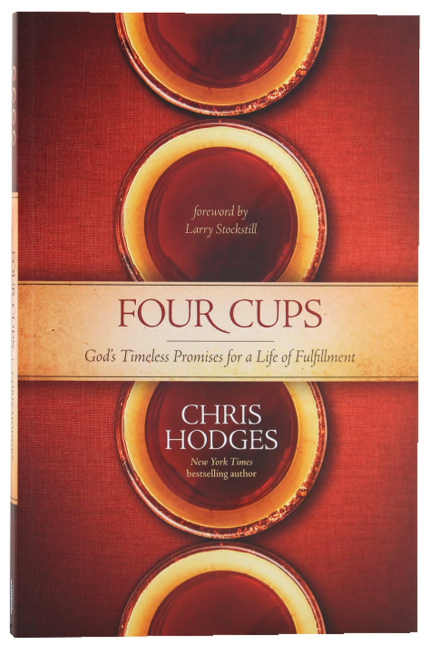 The Four Cups of Promise: The Journey to Fulfillment God Planned For You Paperback